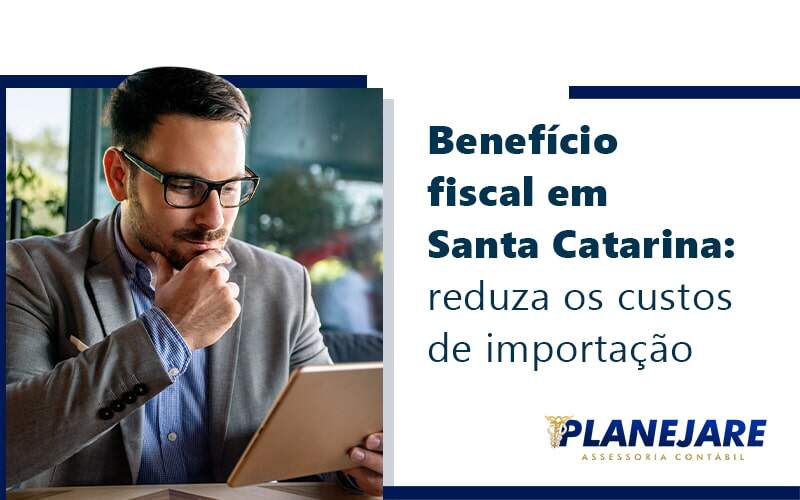 Benefício fiscal em Santa Catarina